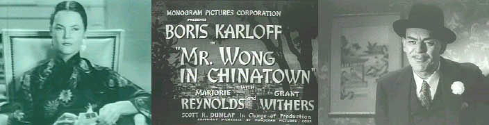 Luana Walters in Shadow of Chinatown, Boris Karloff in Mr Wong in Chinatown